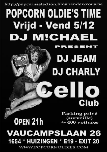 Soir�e Oldies au Cello avec DJ M!chael Jeam & Charly